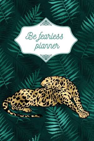 Be fearless planner de Cristie Jameslake