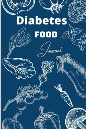 Diabetes Food Journal de Homer T Raymond