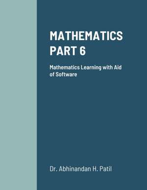 MATHEMATICS PART 6 de Abhinandan H. Patil