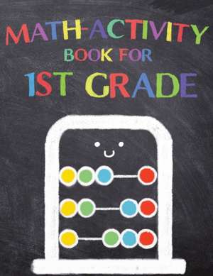 Math Activity Book for 1st Grade de Shirley L. Maguire