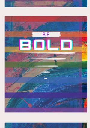 Be Bold Lined Journal de Forks S. K. Y.