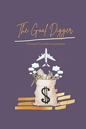 The Goal Digger de Christina Mills