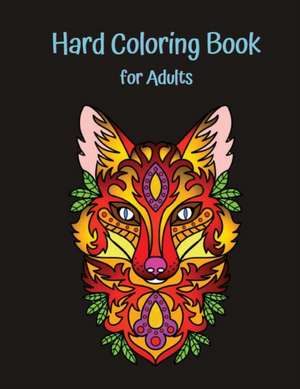 Hard Coloring Book for Adults de Snow Thome