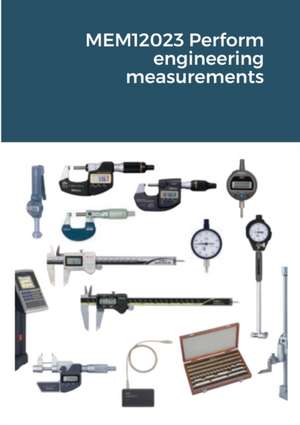 MEM12023 Perform engineering measurements de Warren Blackadder