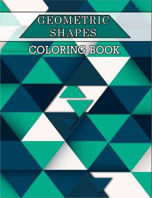 Geometric Shapes Coloring Book de Nisclaroo