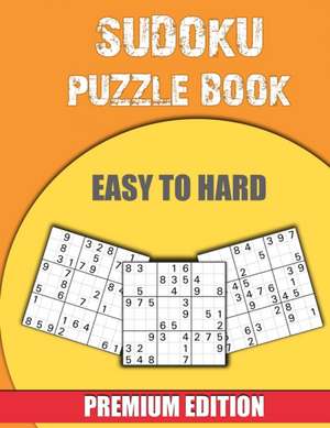 Sudoku Puzzle Book Easy to Hard de Nisclaroo