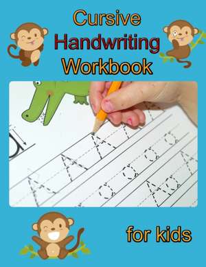 Cursive Handwriting Workbook for Kids de Nisclaroo