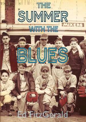 The Summer With The Blues de Ed Fitzgerald