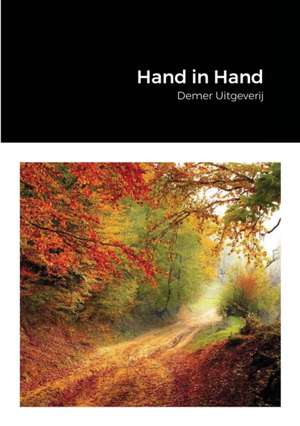 Hand in Hand de Hannie Rouweler