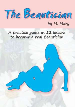 The Beautician de Mary M.