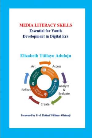 MEDIA LITERACY SKILLS de Elizabeth Titilayo Aduloju