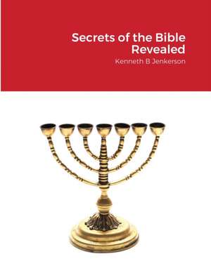 Secrets of the Bible Revealed de Kenneth Jenkerson