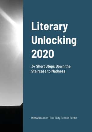 Literary Unlocking de Michael Gurner