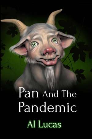 Pan And The Pandemic de Al Lucas