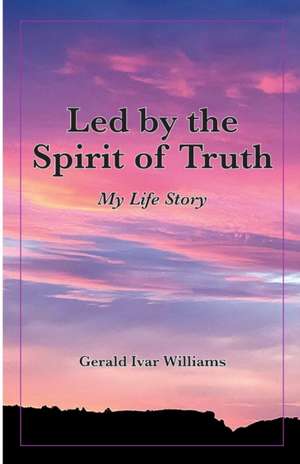 Led by the Spirit of Truth de Jerry Williams