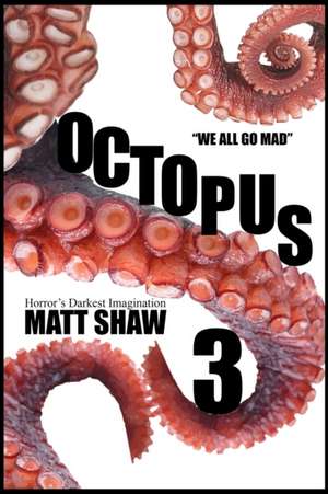 Octopus 3 de Matt Shaw