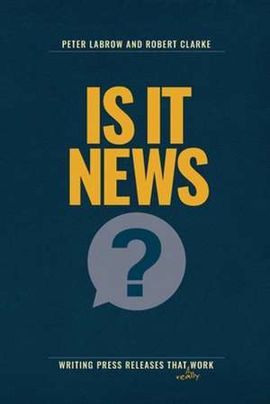 Is It News? de Peter Labrow