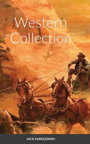 Western Collection de Jack Karolewski