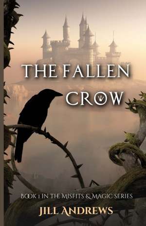 The Fallen Crow de Jill Andrews