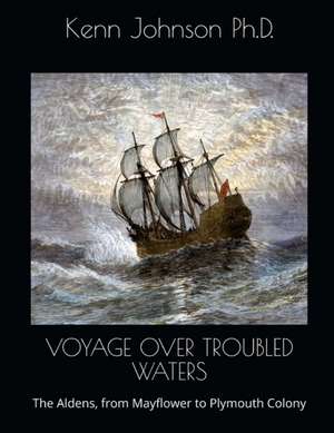 Voyage Over Troubled Waters de Kenneth Johnson