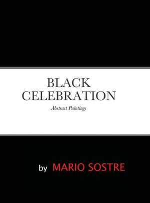 BLACK CELEBRATION de Mario Sostre