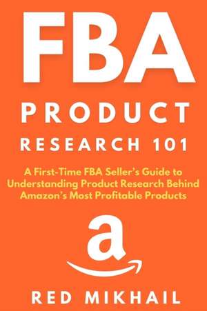 FBA Product Research 101 de Red Mikhail