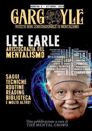 Gargoyle - Rivista non convenzionale di Mentalismo - n. 6 de Aroldo Lattarulo