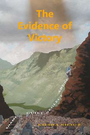 The Evidence Of Victory de Kiesha Nicole Williams