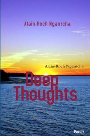 Deep Thoughts de Christian Romeo Njia