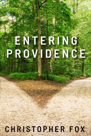 ENTERING PROVIDENCE de Christopher Fox