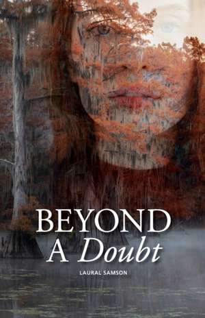 Beyond a Doubt de Laural Samson