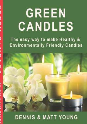 Green Candles de Dennis Young