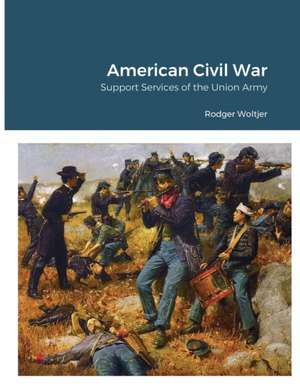 American Civil War de Rodger Woltjer