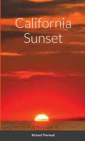 California Sunset de Richard Theriault