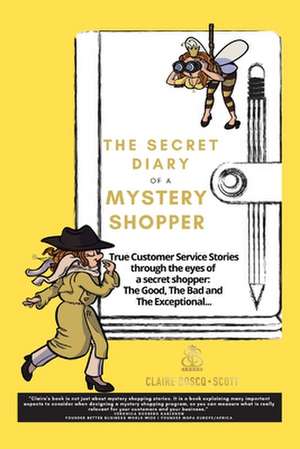 The Secret Diary of a Mystery Shopper de Claire Boscq-Scott