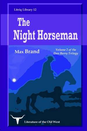 The Night Horseman de Max Brand