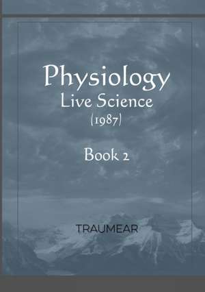 Physiology - Live Science - Book 2 de Traumear