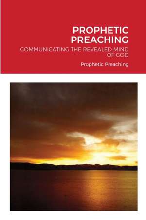PROPHETIC PREACHING de Noah Eyongayuk Baiyetambi