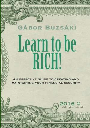 Learn to be RICH! de Gábor Buzsáki