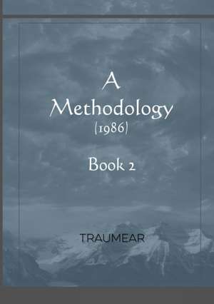 A Methodology - Book 2 de Traumear