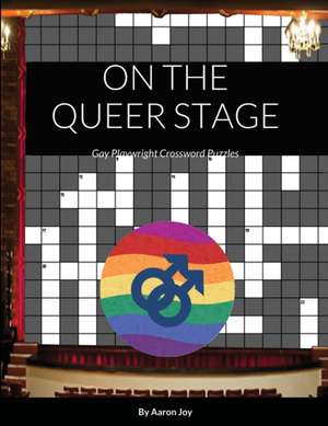 ON THE QUEER STAGE de Aaron Joy