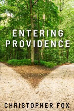 Entering Providence de Christopher Fox