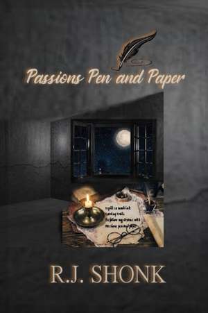 PASSIONS PEN AND PAPER de R. J. Shonk