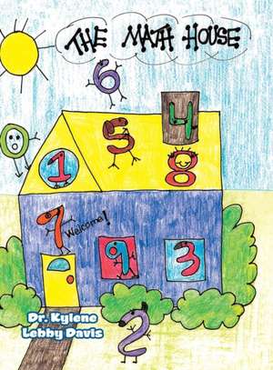The Math House de Kylene Lebby Davis