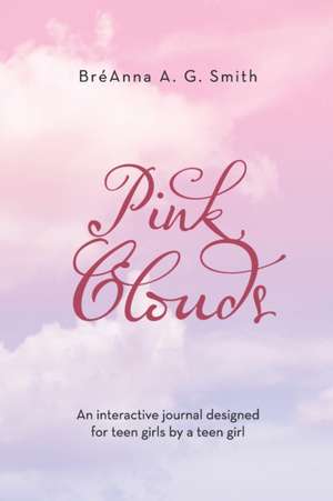Pink Clouds de Bréanna A. G. Smith