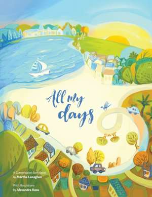 All My Days de Martha Lanaghen
