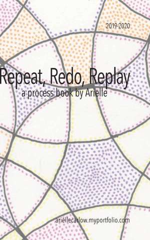 Repeat, Redo, Replay