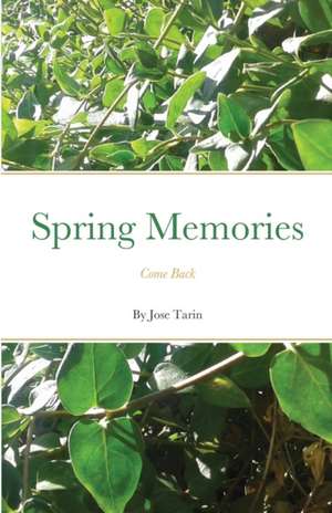 Spring Memories de Jose Tarin