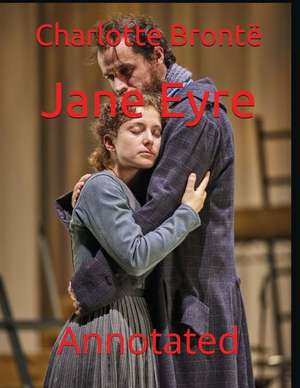 Jane Eyre: Annotated de Charlotte Bronte