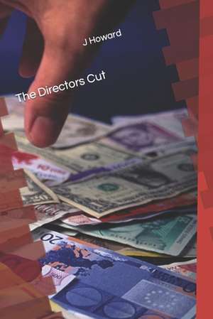 The Directors Cut de J. Howard